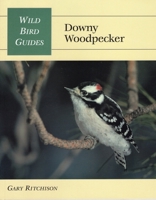 Downy Woodpecker: Wild Bird Guides 0811727246 Book Cover