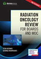 Radiation Oncology Review for Boards and MOC 1620700638 Book Cover