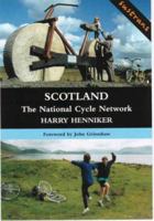 Scotland: The National Cycle Network 1840188553 Book Cover