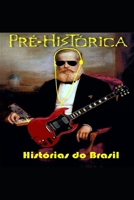 Pr�-Hist�rica - Hist�rias do Brasil 1086191463 Book Cover