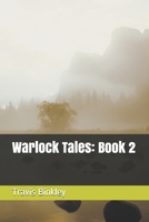 Warlock Tales: Book 2 B08WZMB7M1 Book Cover