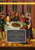 Jews in Medieval England: Teaching Representations of the "Other" 3319876252 Book Cover