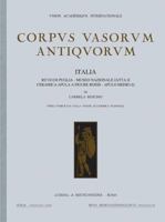 Corpus Vasorum Antiquorum. Italia, 80: Museo Nazionale Di Ruvo Di Puglia. Ceramica Medio-Italiota 8891309400 Book Cover
