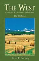 The West: The History of a Region in Confederation 0888626622 Book Cover