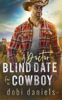 A Doctor Blind Date for the Cowboy: Eine süße Western-Romanze (Ein Cowboy liebt die Ärztin) (German Edition) 195898759X Book Cover