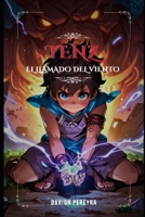 TENZ: El llamado del viento (Spanish Edition) B0FFZKQTLZ Book Cover