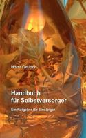 Handbuch für Selbstversorger: Ein Ratgeber für Einsteiger 3833492120 Book Cover