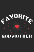 Favorite God Mother: Gift for your mom,aunt,stepmom,grandma,mother in law and also for mothers day gift 169404274X Book Cover