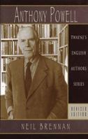 English Authors Series - Anthony Powell, Revised Edition (English Authors Series) 0805745459 Book Cover