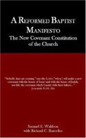 A Reformed Baptist Manifesto 0976003902 Book Cover