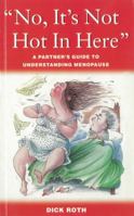 No, It's Not Hot in Here 0717132277 Book Cover