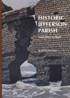 Historic Jefferson Parish: From Shore to Shore 0882890484 Book Cover