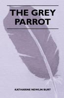 The Grey Parrot 1447410556 Book Cover