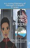 We the People : A Buried Treazures Collaboration 1951667050 Book Cover