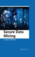 Secure Data Mining 1774691035 Book Cover