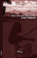 Mas Alla del Horizonte: Cony DuPont 1597544760 Book Cover