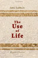 The Use of Life 1015462618 Book Cover