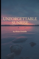 Unforgettable Sunrise B0B6XX2ZGJ Book Cover