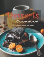 Desserts CookBook: 100+ Cookies, Bites and Treats B08FP9P2LQ Book Cover