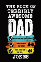 The Book of Terribly Awesome DAD JOKES: An Unbearably Hilarious Collection of Puns and Groaners B0D6XFDG2H Book Cover
