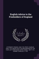 English Advice, to the Freeholders of England 1341945057 Book Cover