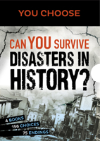 You Choose: Can You Survive Disasters in History? Boxed Set 166906543X Book Cover