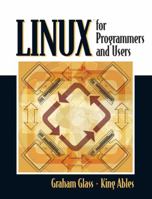 Linux for Programmers and Users 0131857487 Book Cover