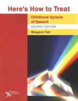 Heres How to Treat Childhood Apraxia 2 (Here's How Series) 1597566179 Book Cover