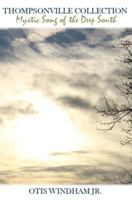 Thompsonville Collection: Mystic Song of the Deep South 1533028478 Book Cover