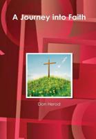 A Journey Into Faith 136528607X Book Cover