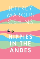 Hippies In The Andes B0CGN9H44N Book Cover