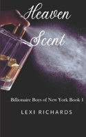 Heaven Scent: A BWWM Romantic Suspense (Billionaire Boys of New York) B0CCCXFDFK Book Cover