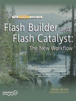 Flash Builder and Flash Catalyst: The New Workflow 1430228350 Book Cover