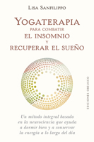 Yogaterapia para combatir el insomnio y recuperar el sueño 849111677X Book Cover