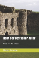 HORA Der Bestseller Autor: Neues von der Ameise (Die Laubenpieper von Norderstedt) B097XD6NDJ Book Cover