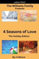4 Seasons of Love (The Williams Family .....Presents) B0DQVSBTDL Book Cover