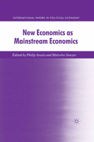 New Economics as Mainstream Economics 1349335029 Book Cover