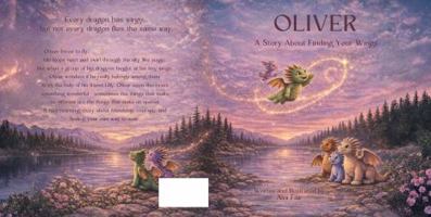 Oliver: A story about finding your wings B0GT42XQT8 Book Cover