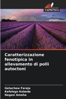 Caratterizzazione fenotipica in allevamento di polli autoctoni (Italian Edition) 6209793118 Book Cover