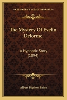 The Mystery of Evelin Delorme 1976241847 Book Cover