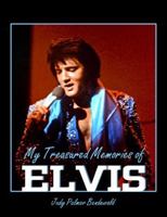 My Treasured Memories Of Elvis 0963227416 Book Cover