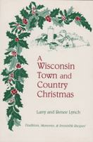 A Wisconsin Town and Country Christmas 0945309007 Book Cover