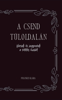 A Csend Túloldalán (Hungarian Edition) B0GVQ1CCFG Book Cover