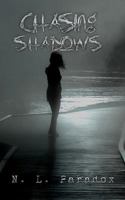 Chasing Shadows 1726404595 Book Cover