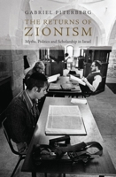 The Returns of Zionism: Myths, Politics and Scholarship in Israel 1844672603 Book Cover