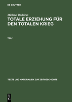 Totale Erziehung Für Den Totalen Krieg: Hitlerjugend Und Nationalsozialistische Jugendpolitik 3598116152 Book Cover