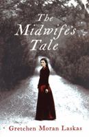 The Midwife's Tale 0385335512 Book Cover