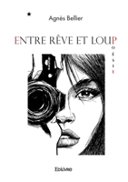 Entre rêve et loup (French Edition) 2414634502 Book Cover