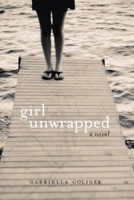 Girl Unwrapped B005UW0XFU Book Cover