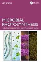 Microbial Photosynthesis: Nature’s Pioneers for a Climate-Resilient Earth 1041200048 Book Cover